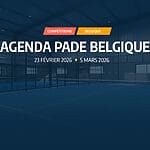 agenda padel belgique 23 fevrier 5 mars