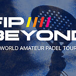 fip beyond padel amateur mondial quelles conditions