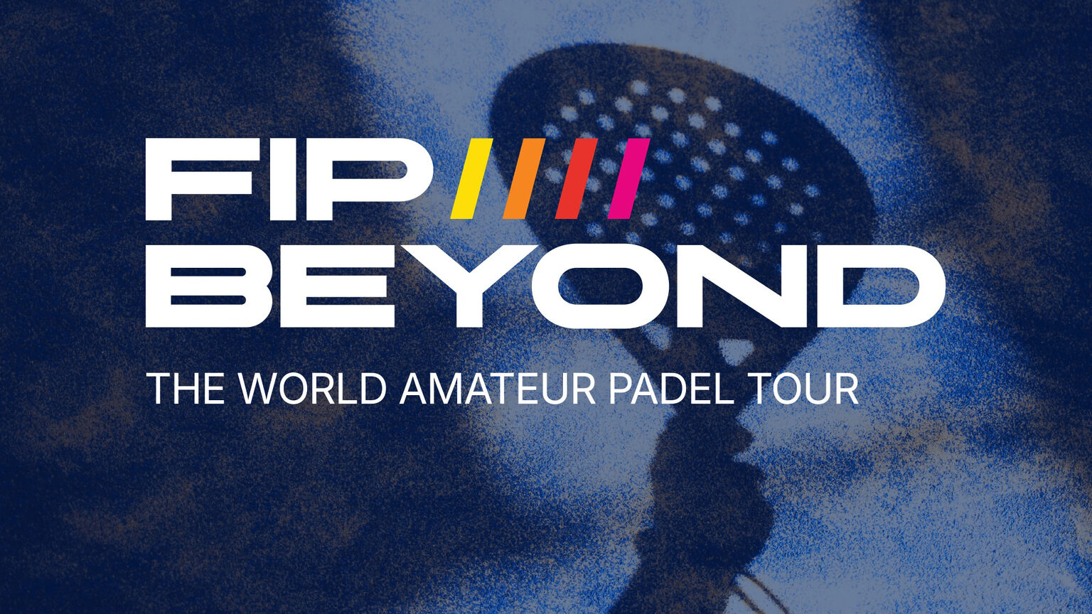 fip beyond padel amateur mondial quelles conditions