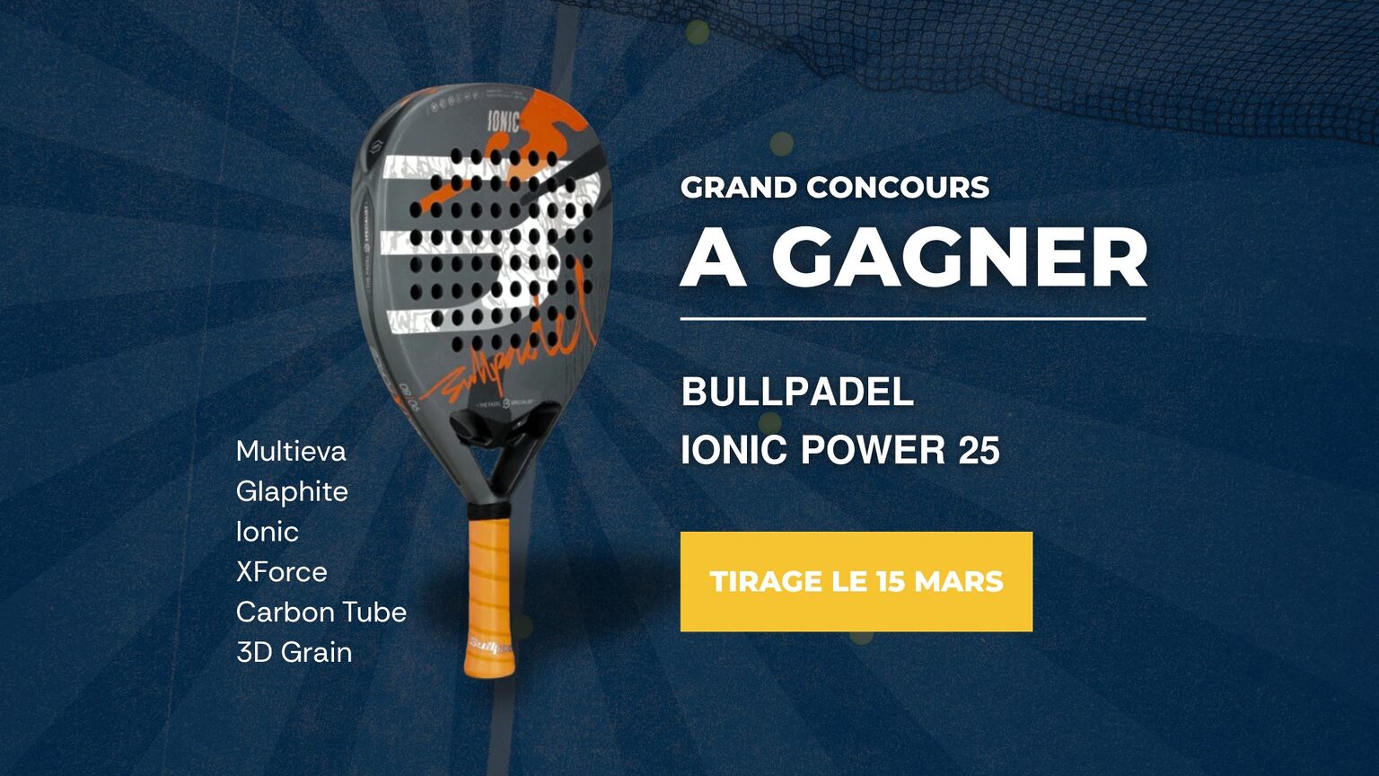 jeu concours bullpadel ionic power 25