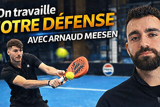 padel on travaille la defense arnaud meesen