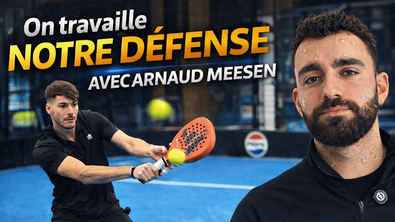 padel on travaille la defense arnaud meesen
