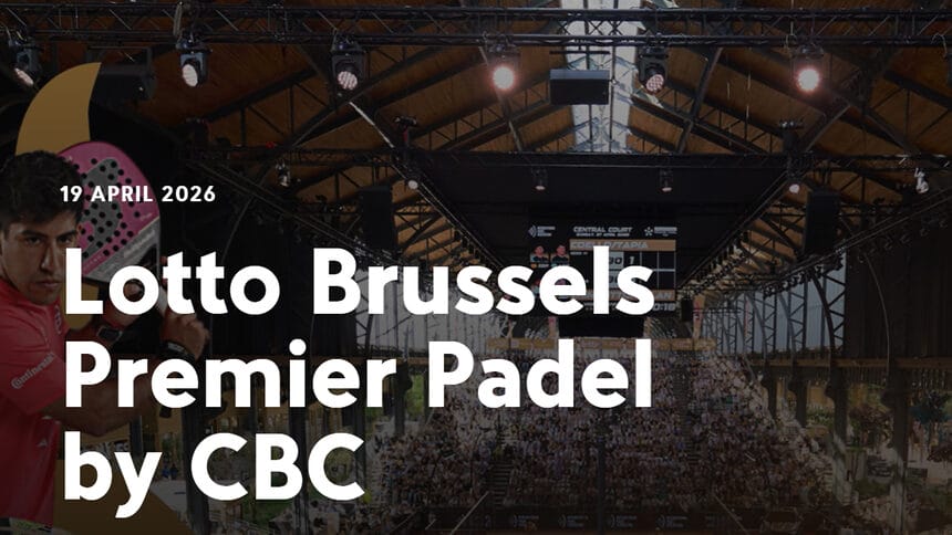 brussels premier padel 2026 tour taxis belgian days